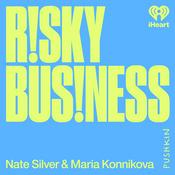 Podcast Risky Business with Nate Silver and Maria Konnikova