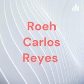 Podcast Roeh Carlos Reyes