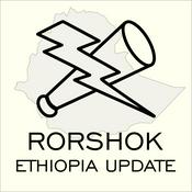 Podcast Rorshok Ethiopia Update