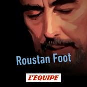 Podcast Roustan Foot