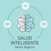 Podcast SALUD INTELIGENTE con Sento Segarra