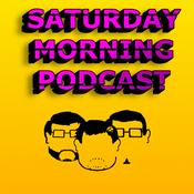 Podcast Saturday Morning Podcast