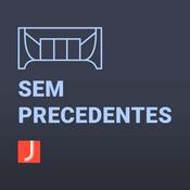 Podcast Sem Precedentes