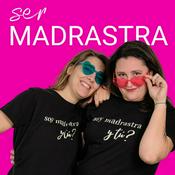 Podcast SER MADRASTRA