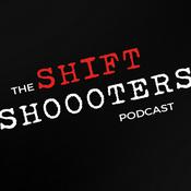 Podcast Shift Shooters