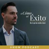 Podcast Show El Cómo Del Éxito