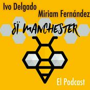 Podcast Si Manchester: El Podcast