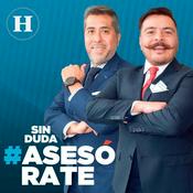 Podcast Sin Duda #Asesórate con Salvador Garrido