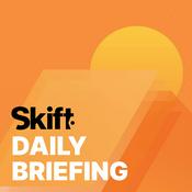 Podcast Skift Daily Travel Briefing