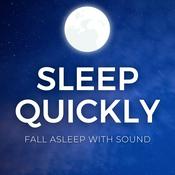 Podcast SLEEP QUICKLY 😴 - Fall Asleep with Sound