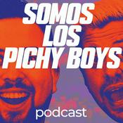 Podcast Somos Los Pichy Boys