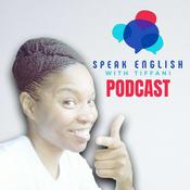 Podcast Speak English with Tiffani Podcast