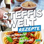 Podcast Steffis Welt: Das schmeckt ... und geht ... einfach!