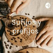 Podcast Sufijos y prefijos