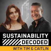 Podcast Sustainability Decoded with Tim & Caitlin