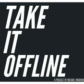 Podcast Take It Offline Podcast