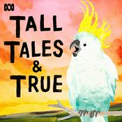 Podcast Tall Tales & True