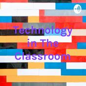 Podcast Technology in The Classroom