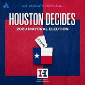 Podcast Houston Decides