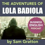 Podcast The Adventures of LOLA BADIOLA