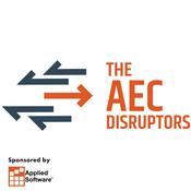 Podcast The AEC Disruptors