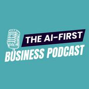 Podcast The AI-First Business Podcast