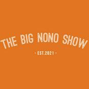 Podcast The Big NoNo Show