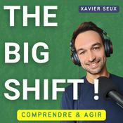 Podcast THE BIG SHIFT ! Écologie