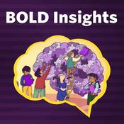 Podcast BOLD insights