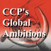 Podcast The CCP’s Global Ambitions