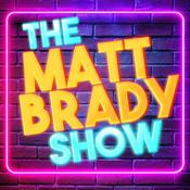 Podcast The Matt Brady Show