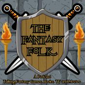 Podcast The Fantasy Folk: Lord of the Rings: The Rings of Power Recaps