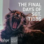 Podcast The Final Days of Sgt. Tibbs