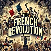 Podcast The French Revolution