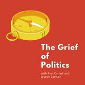 Podcast The Grief of Politics