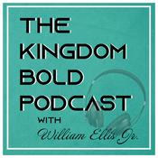 Podcast The Kingdom Bold Podcast