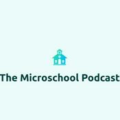 Podcast The Microschool Podcast