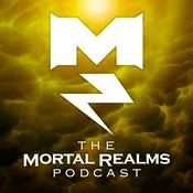 Podcast The Mortal Realms: A Warhammer Age of Sigmar Podcast