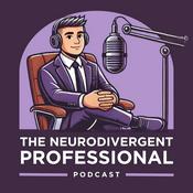 Podcast The Neurodivergent Professional