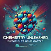 Podcast Life's Chemistry Unleashed: Dialogues at the Edge of Discovery