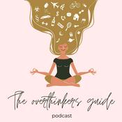 Podcast The over-thinker’s guide