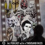 Podcast The Podcast With A Thousand Faces