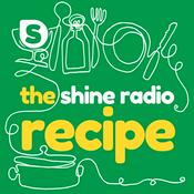 Podcast The Shine Radio recipe