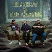 Podcast The Shot & The Chaser