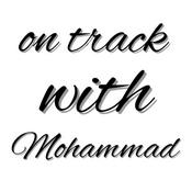 Podcast On Track with Mohammad