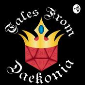 Podcast The Tales From Daekonia: A Dungeons and Dragons Podcast