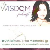 Podcast The WISDOM Podcast with Dorothy Zennuriye Juno