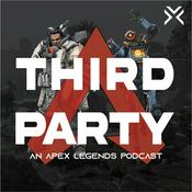 Podcast Third Party: An Apex Legends Podcast