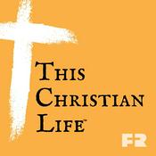 Podcast This Christian Life: True Stories of Hope!