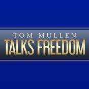 Podcast Tom Mullen Talks Freedom